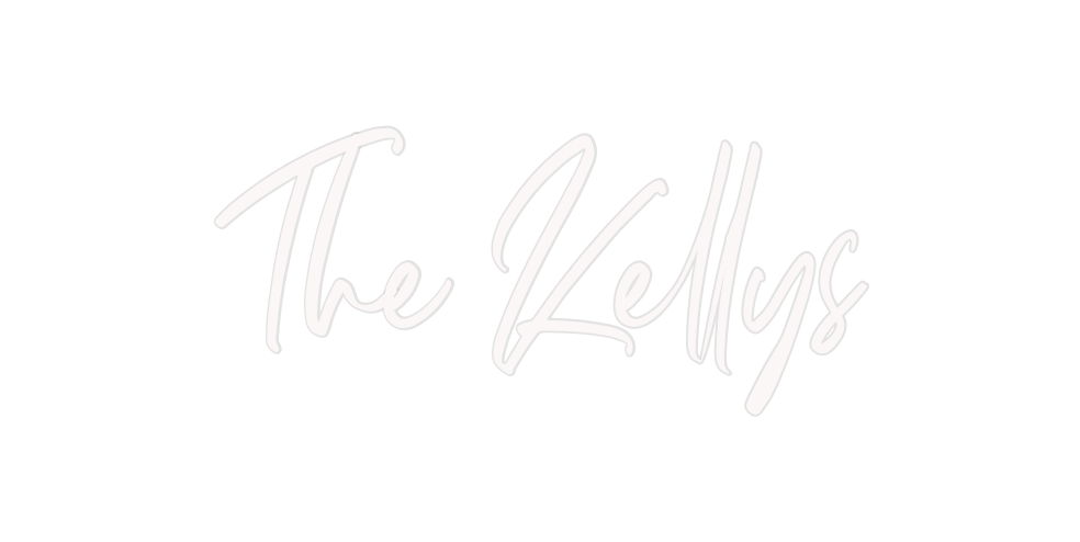 Custom Neon: The Kellys