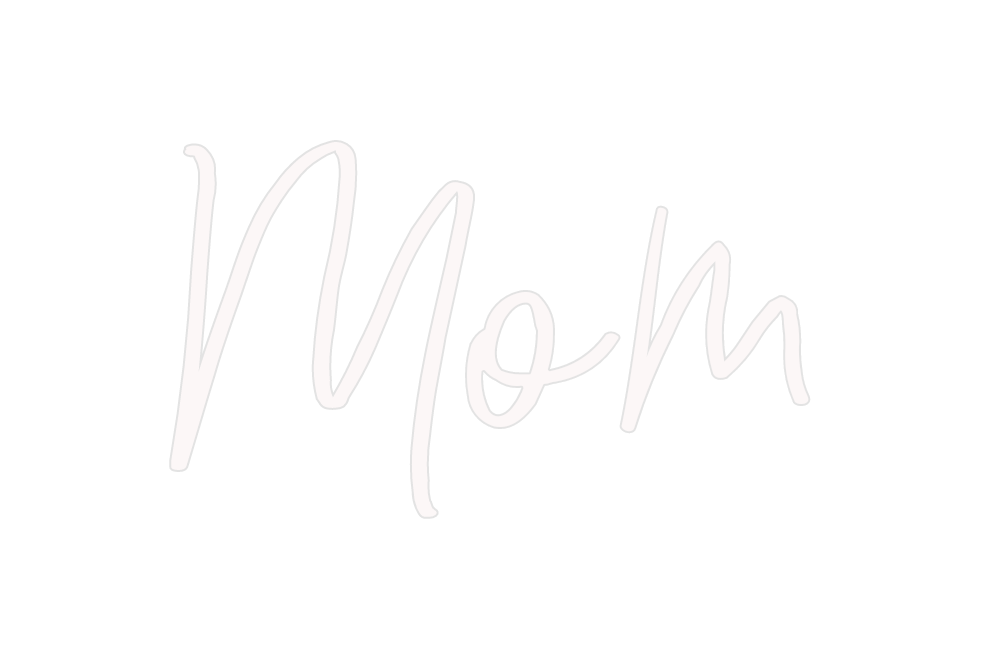 Custom Neon: Mom