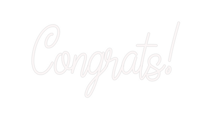 Custom Neon: Congrats!