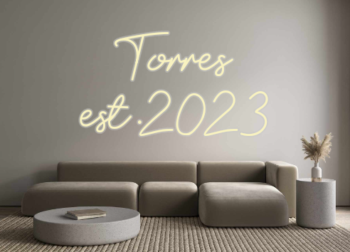 Custom Neon: Torres
est.2023