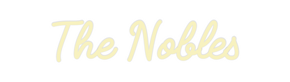 Custom Neon: The Nobles