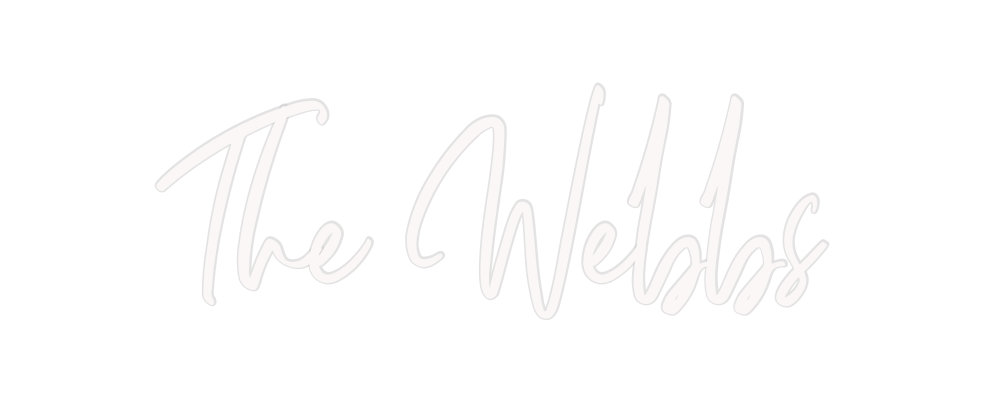 Custom Neon: The Webbs