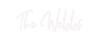 Custom Neon: The Webbs