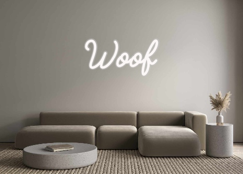 Custom Neon: Woof