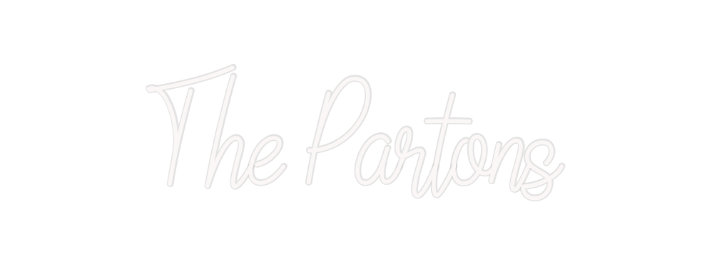 Custom Neon: The Partons