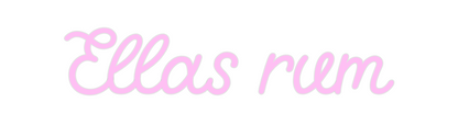 Custom Neon: Ellas rum