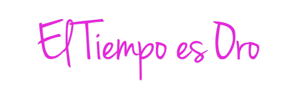 Custom Neon: El Tiempo es ...