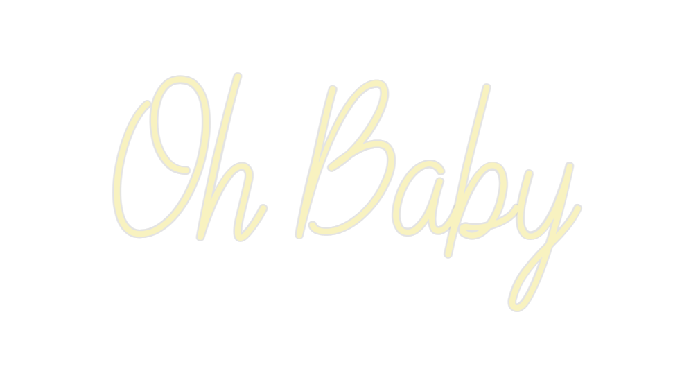 Custom Neon: Oh Baby