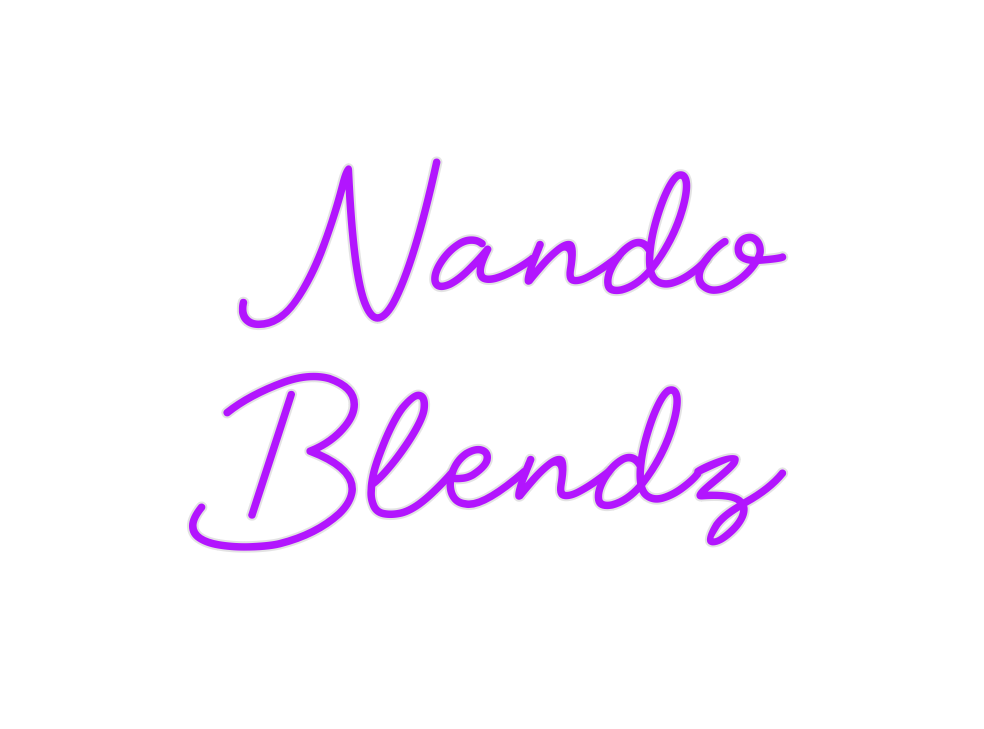 Custom Neon: Nando 
Blendz