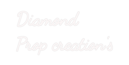 Custom Neon: Diamond
Prop ...