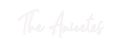 Custom Neon: The Anicetes