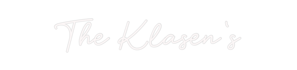 Custom Neon: The Klasen‘s