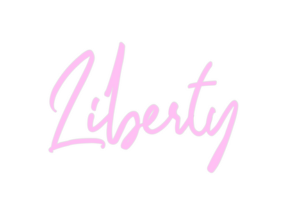 Custom Neon: Liberty