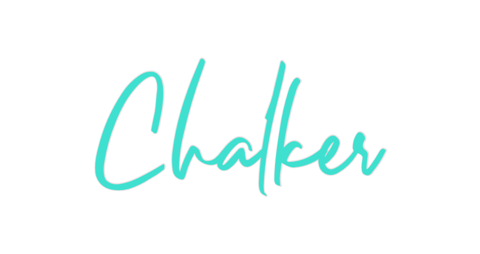 Custom Neon: Chalker