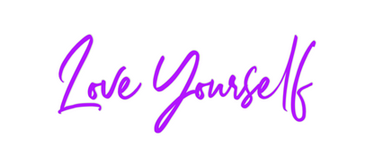 Custom Neon: Love Yourself