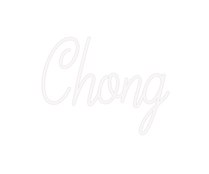 Custom Neon: Chong