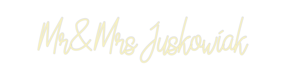 Custom Neon: Mr&Mrs Juskow...