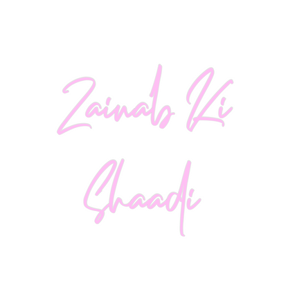 Custom Neon: Zainab Ki
Sha...