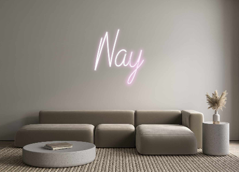 Custom Neon: Nay