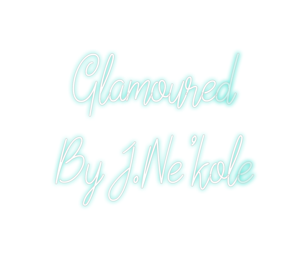 Custom Neon: Glamoured
By ...