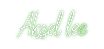 Custom Neon: Aksel lee