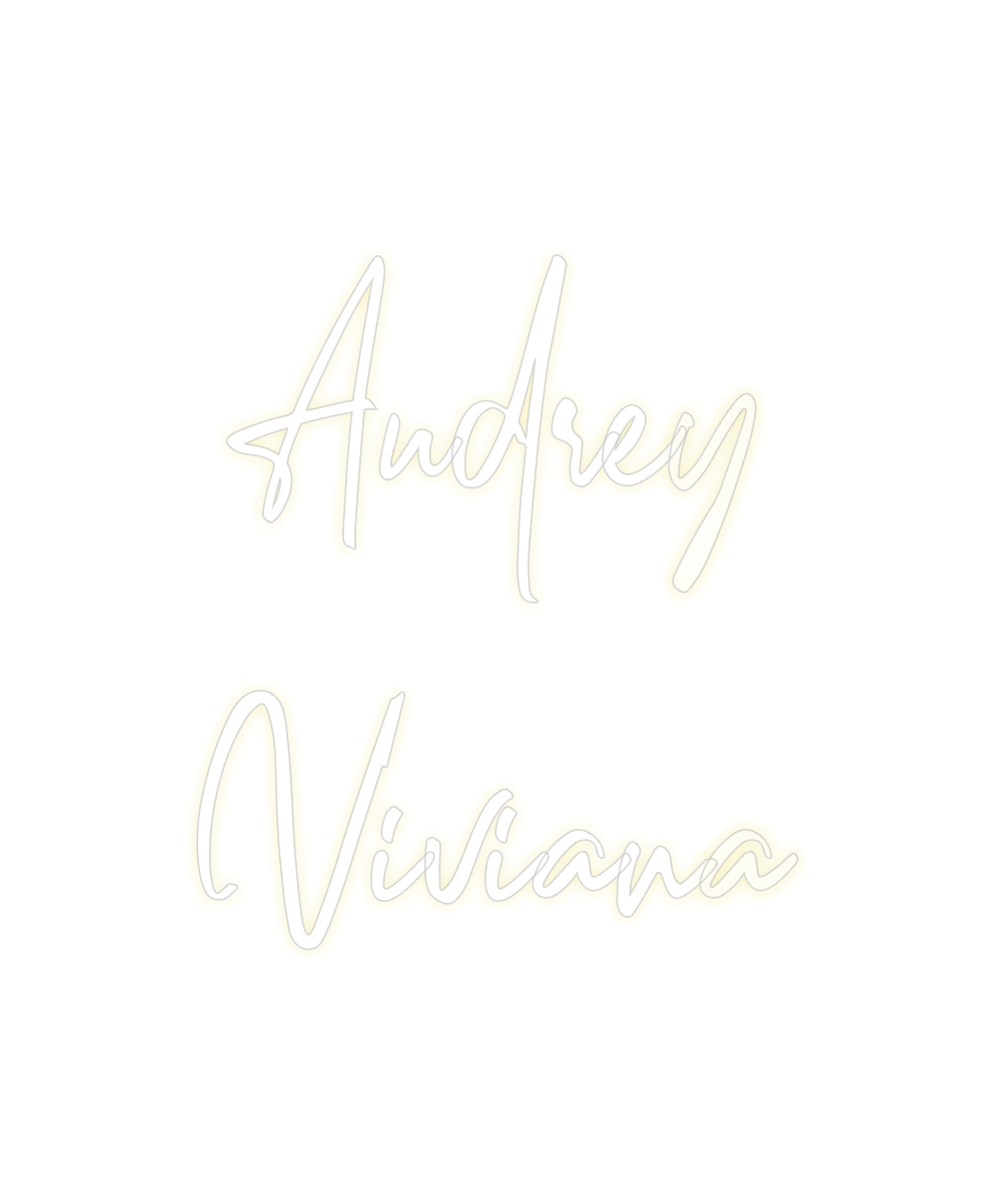 Custom Neon: Audrey
Viviana