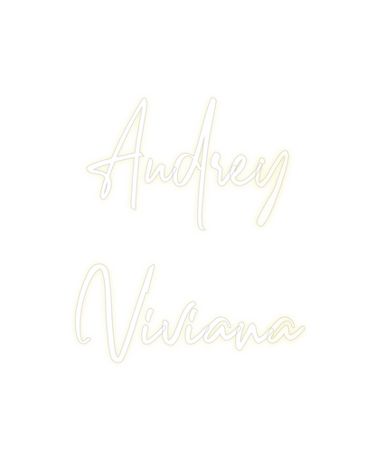 Custom Neon: Audrey
Viviana