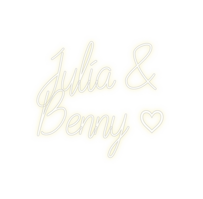 Custom Neon: Julia &
   Be...