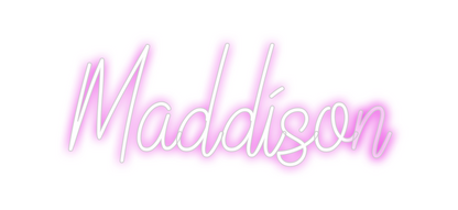 Custom Neon: Maddison