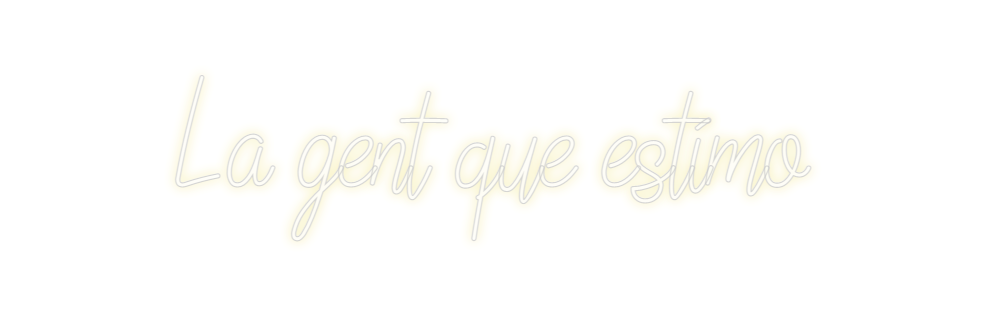 Custom Neon: La gent que e...