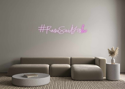 Custom Neon: #RasuSaidYesh