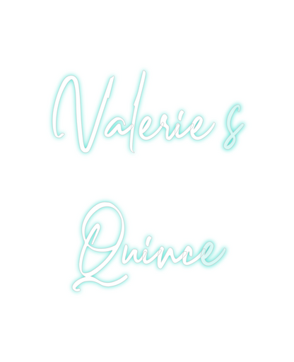 Custom Neon: Valerie’s
Qui...