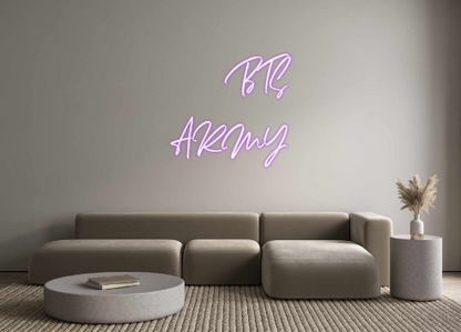 Custom Neon: BTS
ARMY