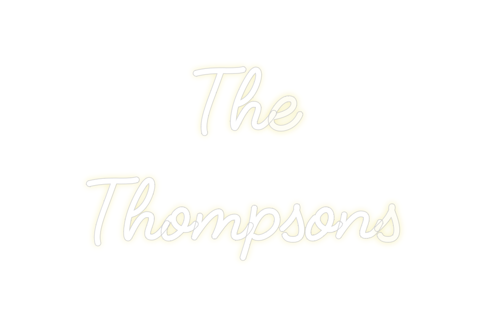 Custom Neon: The
Thompsons