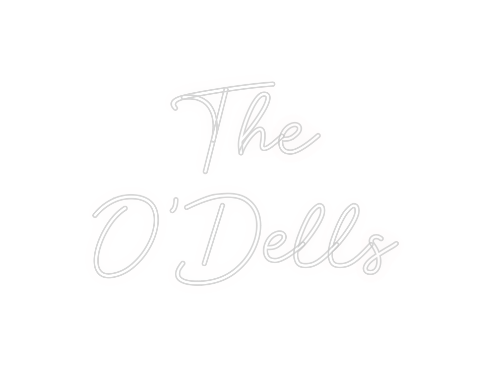 Custom Neon: The
O’Dells