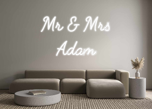 Custom Neon: Mr & Mrs
Adam