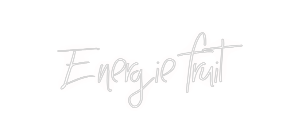 Custom Neon: Energie fruit