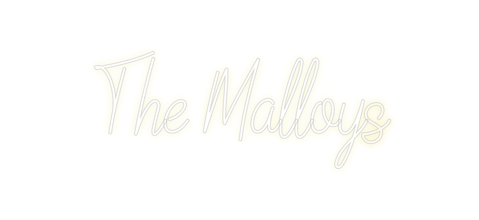 Custom Neon: The Malloys