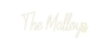 Custom Neon: The Malloys