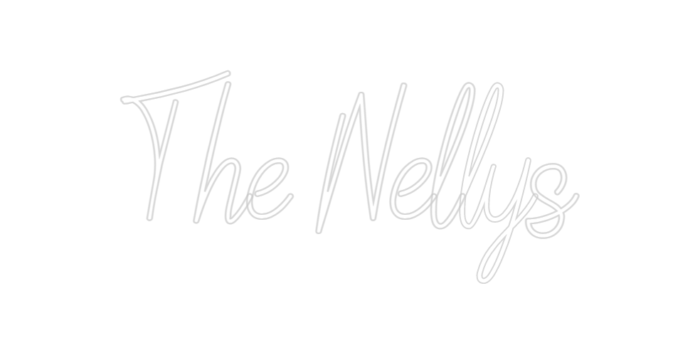 Custom Neon: The Nellys