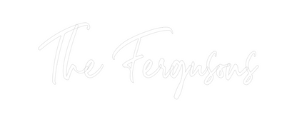 Custom Neon: The Fergusons