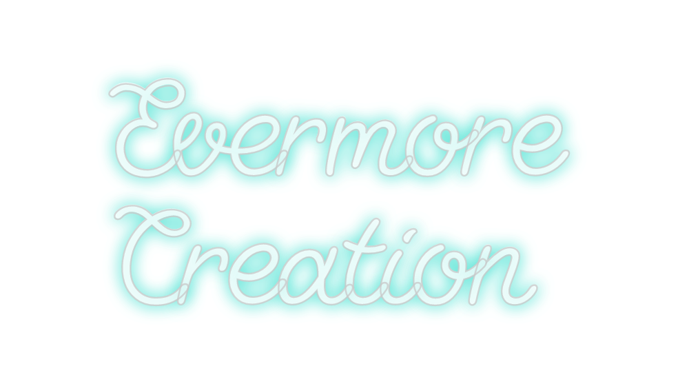 Custom Neon: Evermore
Crea...