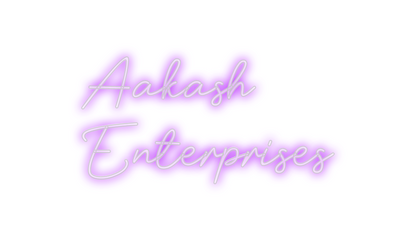 Custom Neon: Aakash
      ...