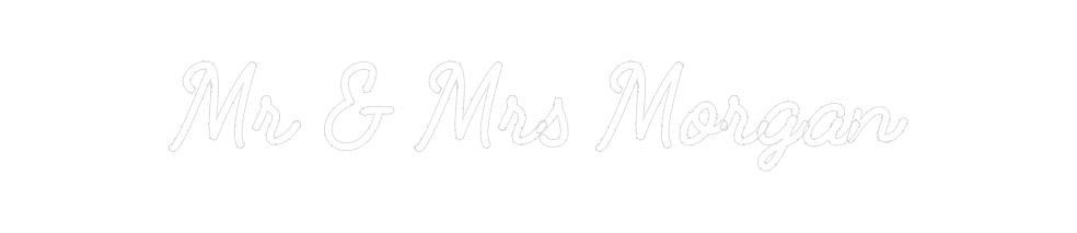 Custom Neon: Mr & Mrs Morgan