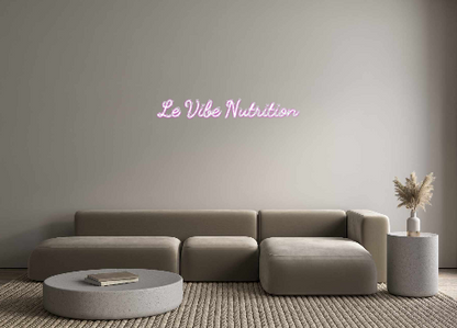 Custom Neon: Le Vibe Nutri...