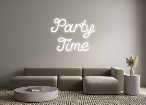 Custom Neon: Party
Time