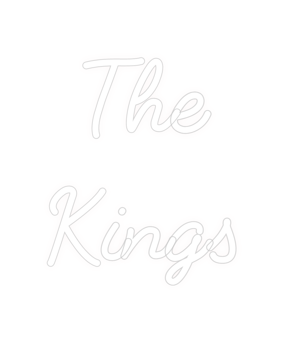 Custom Neon: The 
Kings