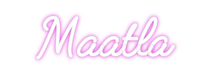 Custom Neon: Maatla