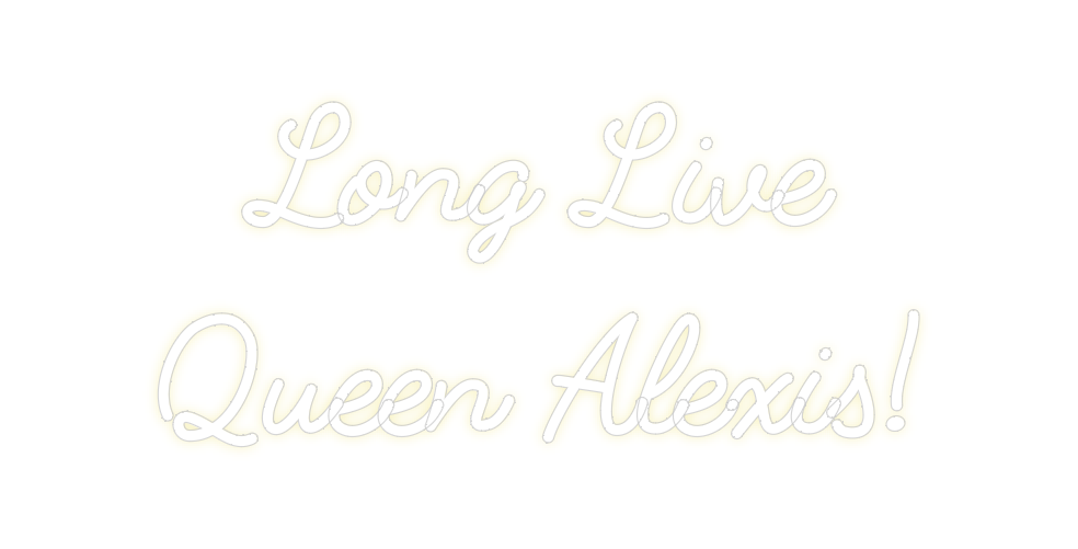 Custom Neon: Long Live 
Qu...