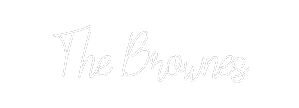 Custom Neon: The Brownes